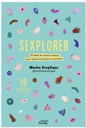SEXPLORER - Cultiver la jouissance au quotidien