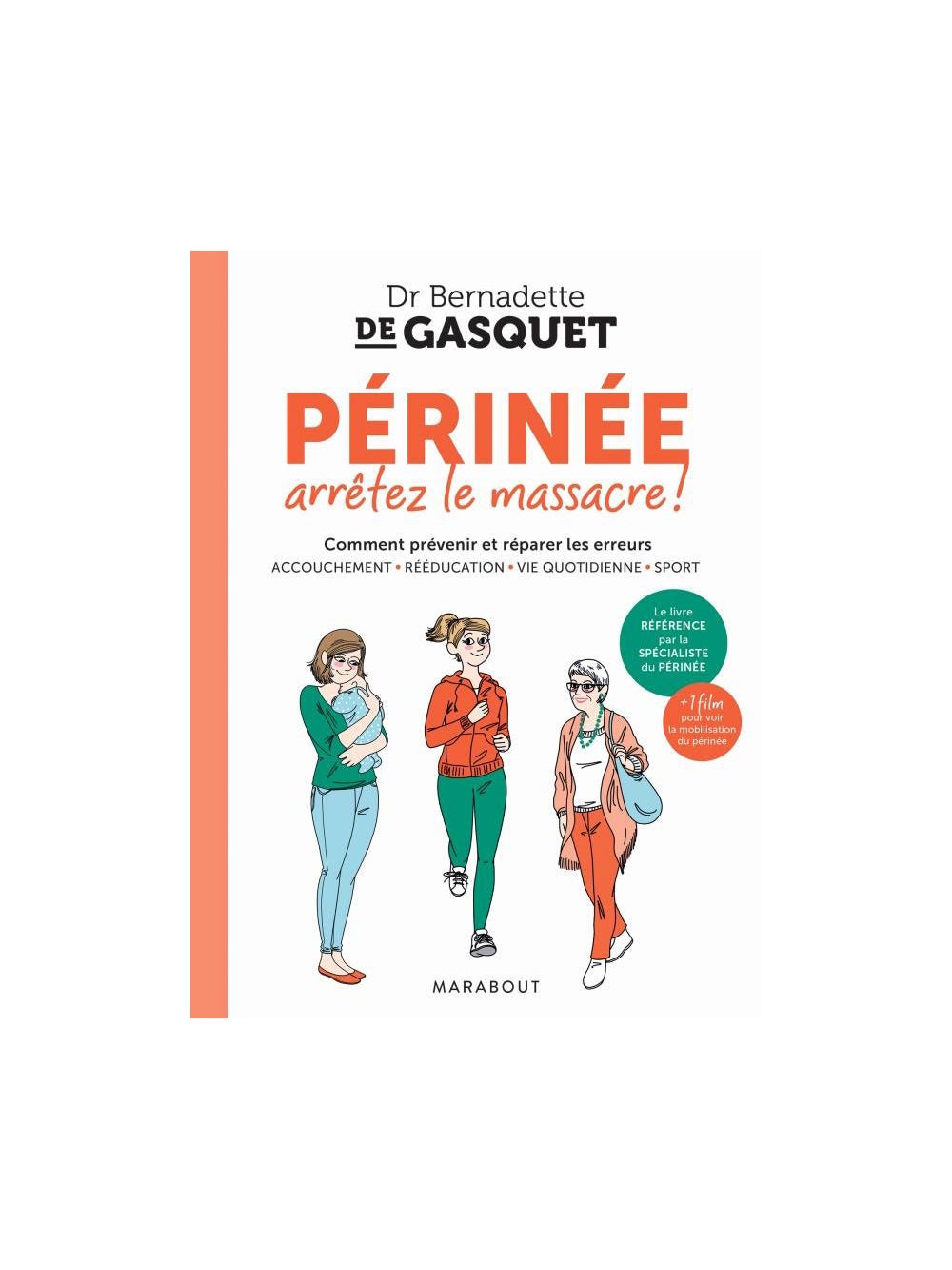 Périnée arrêtez le massacre !