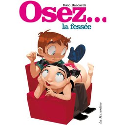 Osez la Fessée