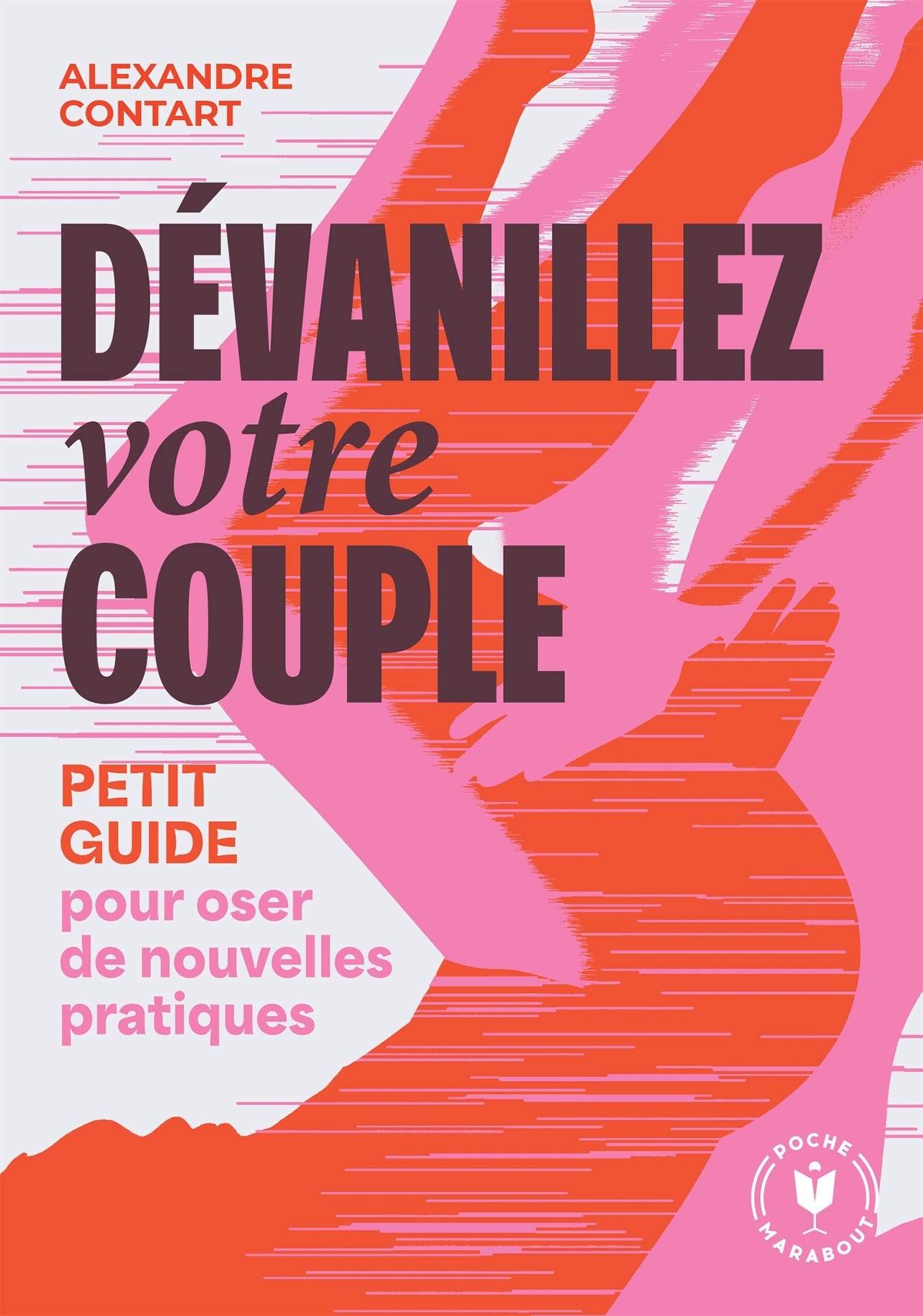 Dévanillez votre couple : Petit guide pour oser de nouvelles pratique