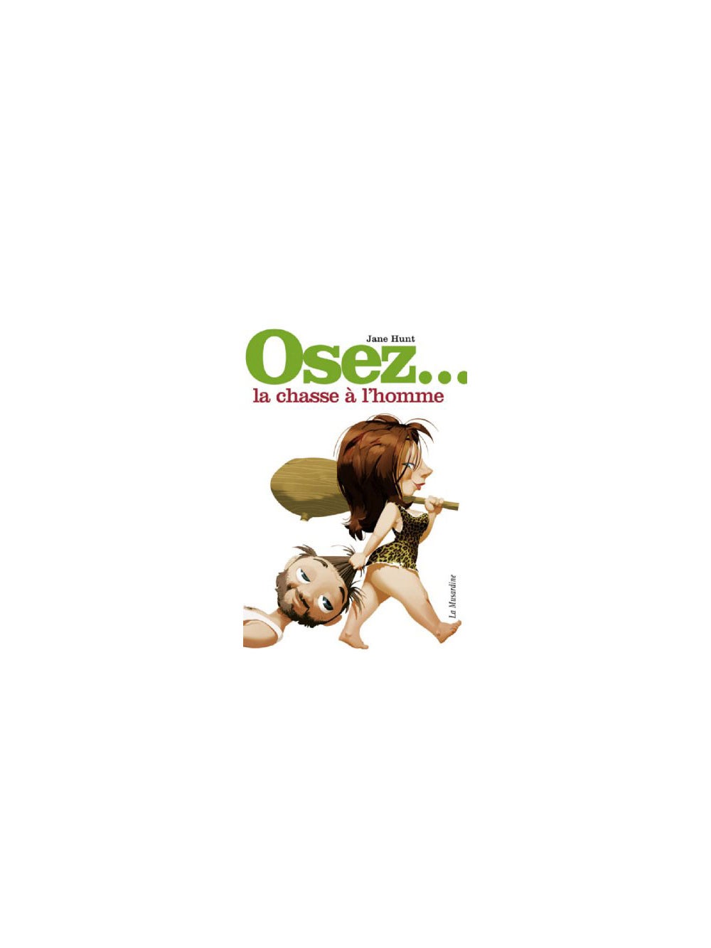 Osez... la chasse à l'homme