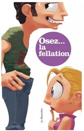 Osez... La fellation