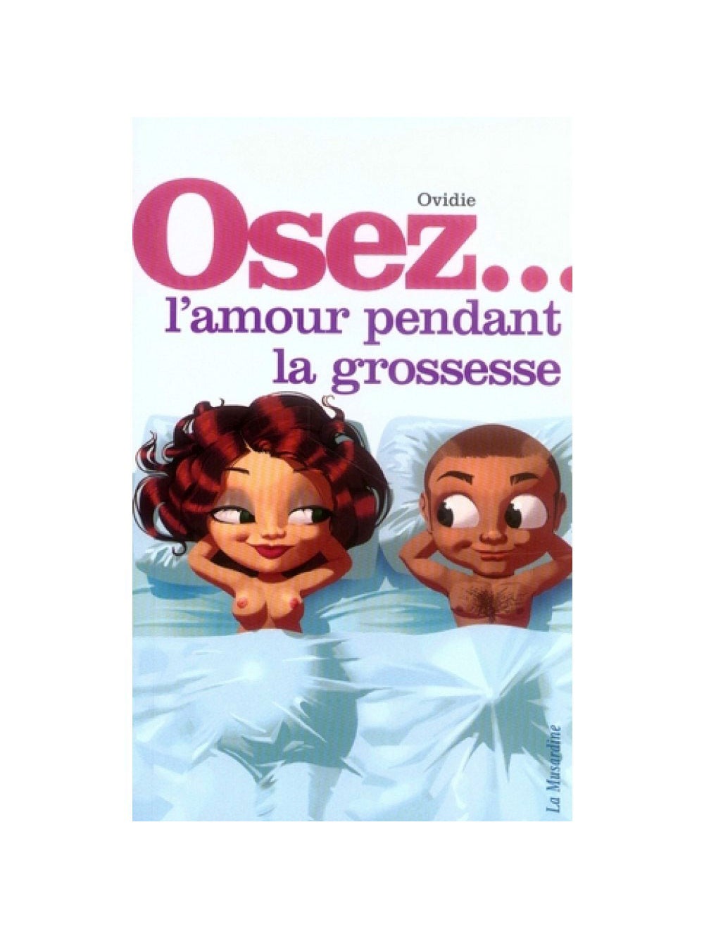 Osez... l'amour pendant la grossesse