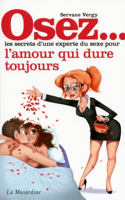 Osez... L'amour qui dure toujours