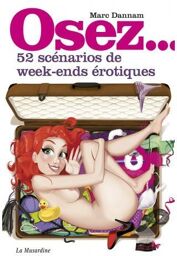 52 scénarios de week-ends érotiques