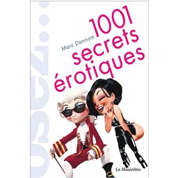 Osez 1001 secrets érotiques