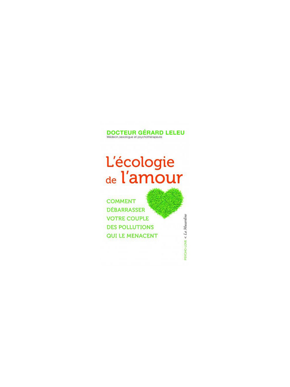 L'écologie de l'amour (Version Poche)