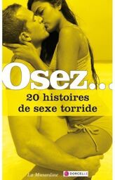 Osez.. 20 histoires de sexe torride