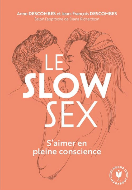 Le Slow Sex: S'aimer en pleine conscience