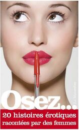 Osez 20 Histoires à‰rotiques Racontées par des Femmes Rouge