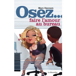 Osez faire l'amour au bureau