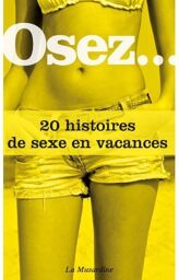 Osez.. 20 histoires de sexe en vacances