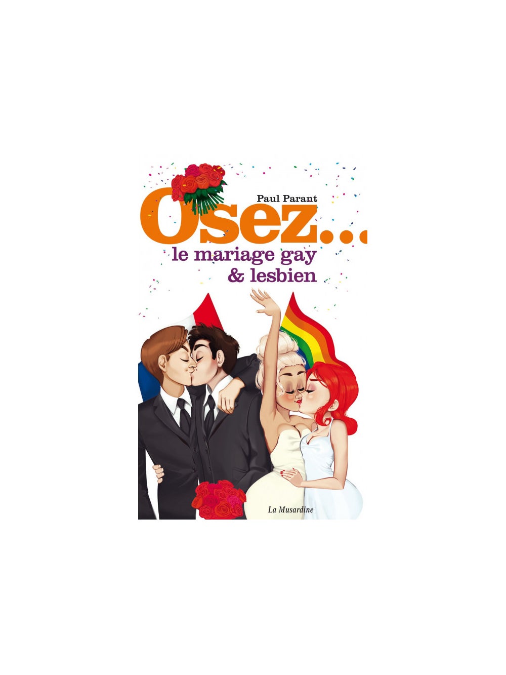 Osez... le mariage gay & lesbien