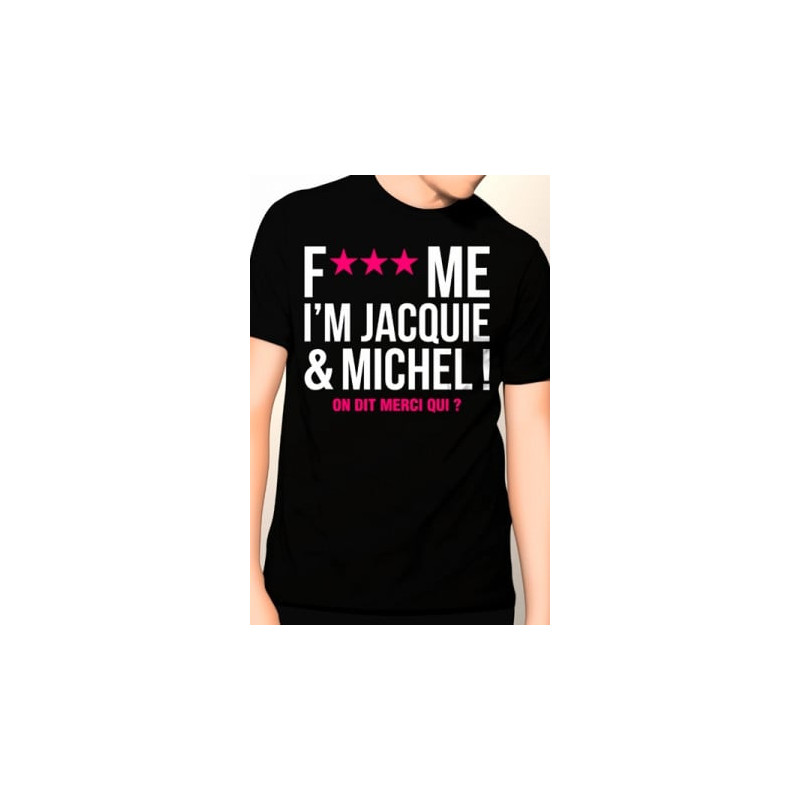 T-shirt Jacquie et Michel Fuck Me - noir