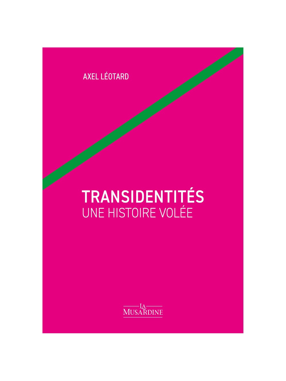 Transidentités - Une histoire volée